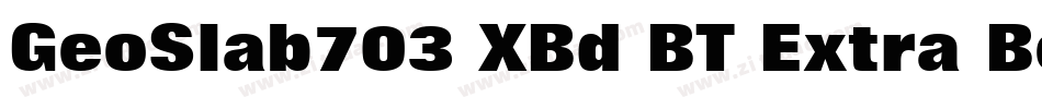 GeoSlab703 XBd BT Extra Bold字体转换